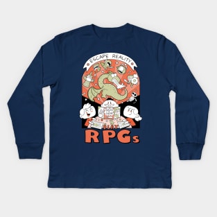 Escape reality, play RPGs! Kids Long Sleeve T-Shirt